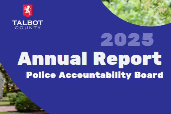 Talbot County Police Accountability Board Releases 2025 Annual Report