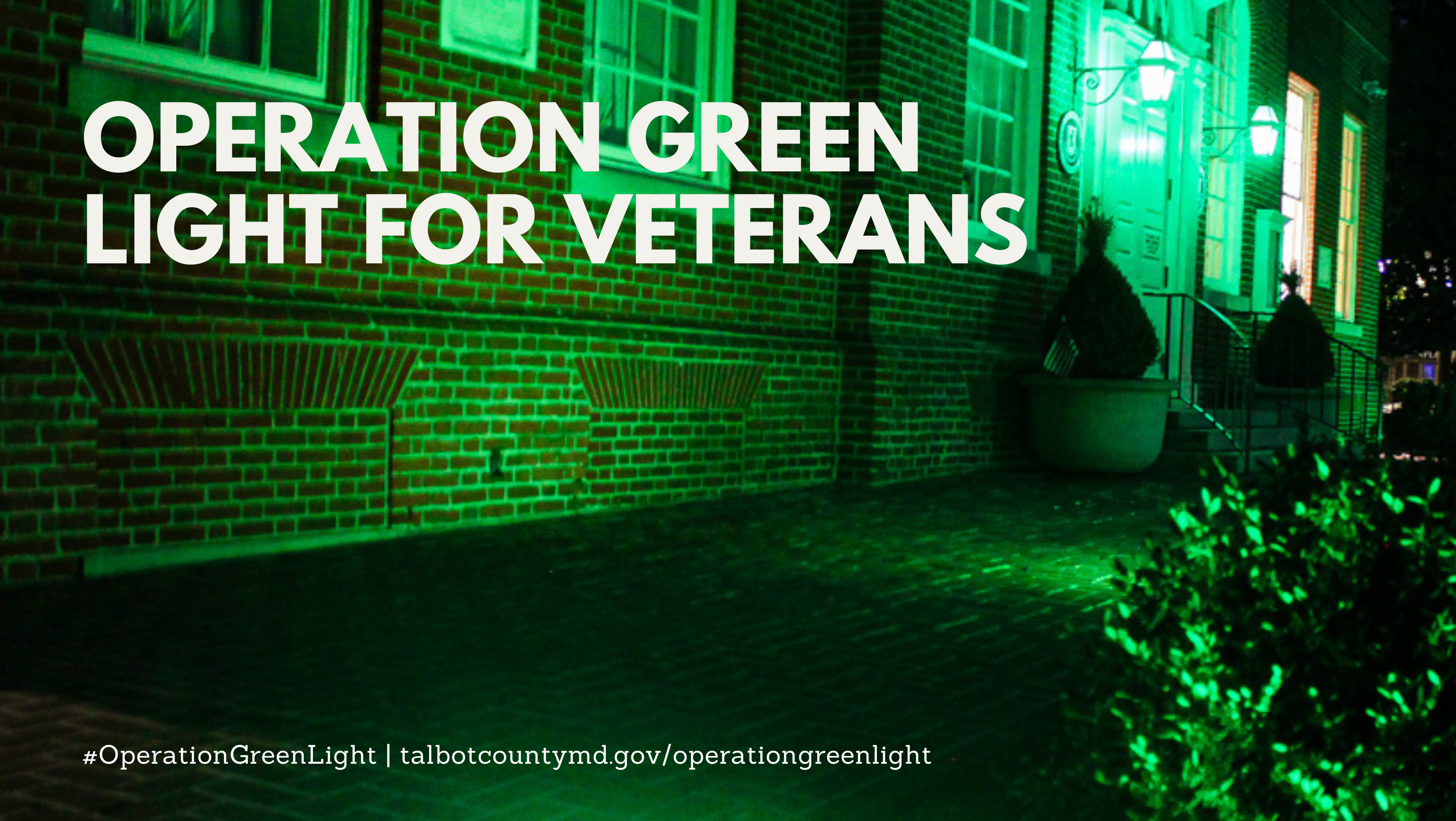 Operation Green Light for Veterans - Talbot County, Maryland