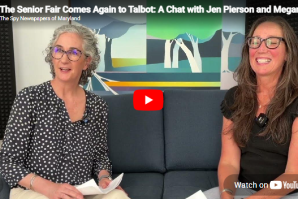 The Senior Fair Comes Again to Talbot: A Chat with Jen Pierson and Megan Murray