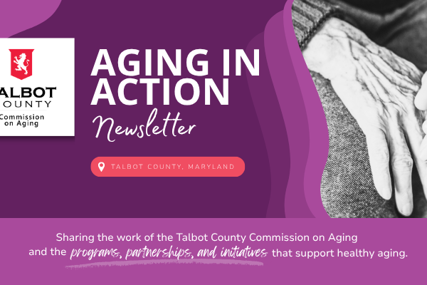 Aging in Action: Staying Connected in Talbot County